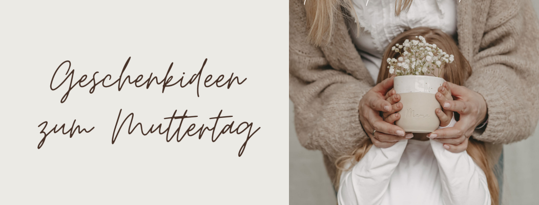 Geschenkideen zum Muttertag - Wir haben eine Auswahl an liebevoll ausgewählten Geschenkideen zum Muttertag für dich zusammengestellt.