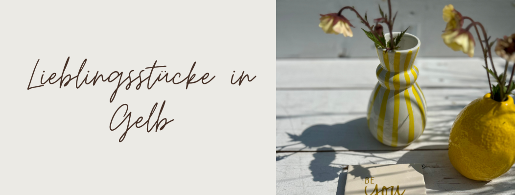 Lieblingsstücke in Gelb - 