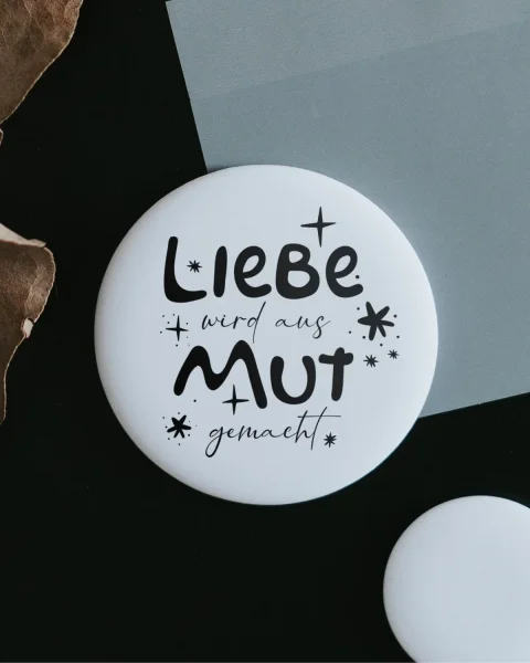 Magnet "Liebe wird aus Mut gemacht" groß von Heldenglück