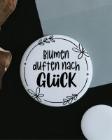 Magnet "Blumen duften nach Gl&uuml;ck"...