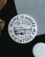 Magnet "Home is where my Stellplatz" groß...
