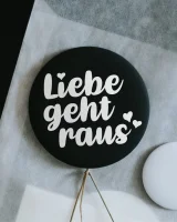 Magnet "Liebe geht raus" klein von...