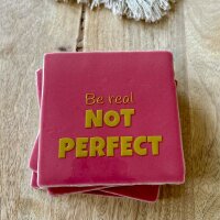 Bunte Fliese "Be real Not perfekt" von Yett