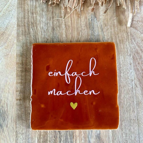 Bunte Fliese "Einfach machen" von Yett