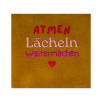 Bunte Fliese "Atmen Lächeln Weitermachen"...