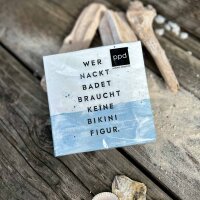 Serviette 25x25 "Wer nackt badet..."