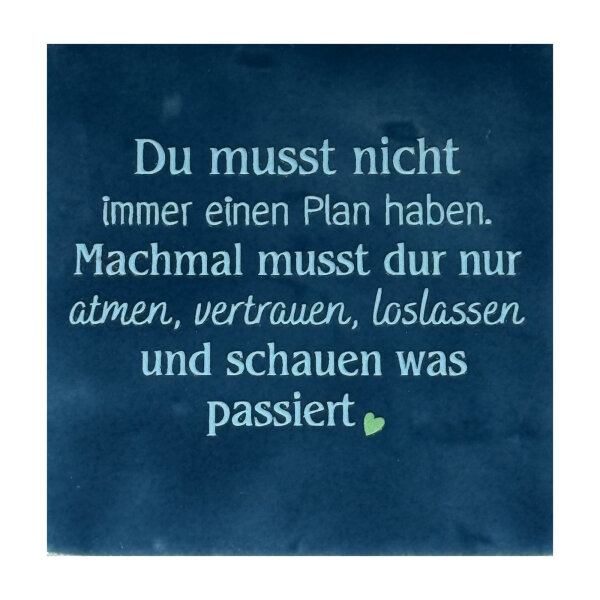 Bunte Fliese "Du musst nicht immer einen Plan haben" von Yett