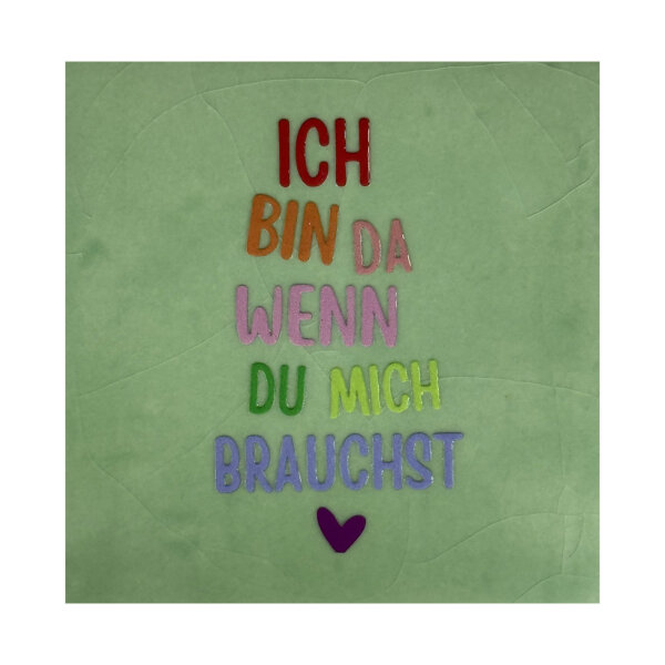 Bunte Fliese "Ich bin da wenn du mich brauchst" von Yett