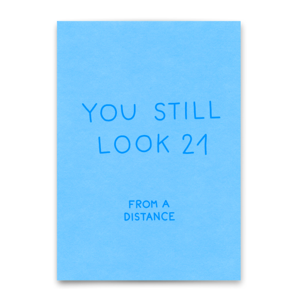 Postkarte "You still look 21" von Deli Cards