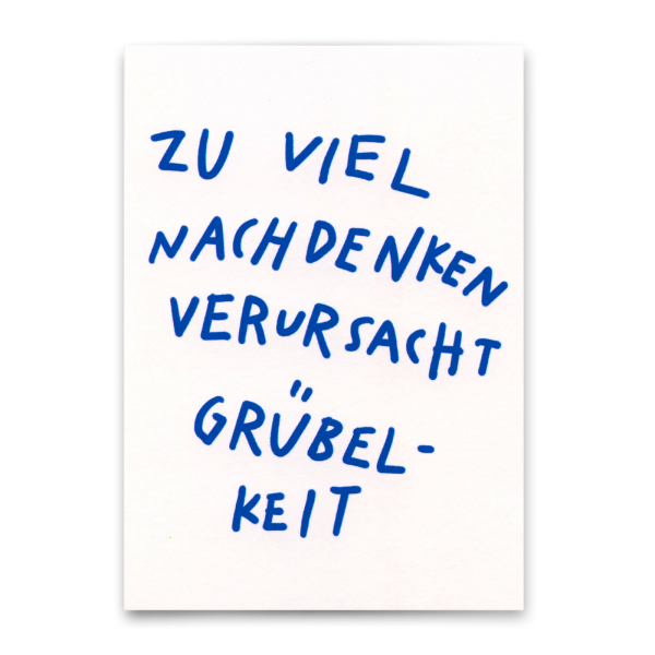 Postkarte "Nachdenken verursacht Grübelkeit" von Deli Cards